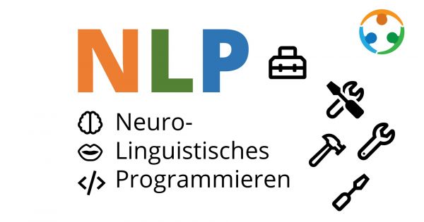Was bedeutet Neuro-Linguistisches Programmieren?